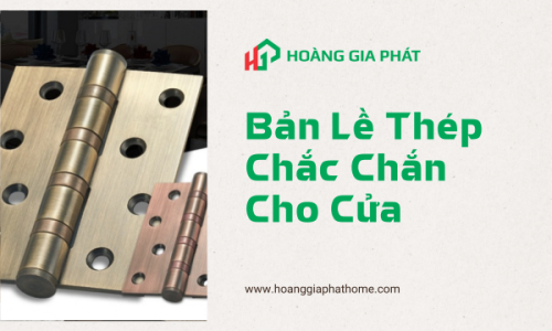 Bản Lề Thép – Chắc Chắn Cho Cửa
