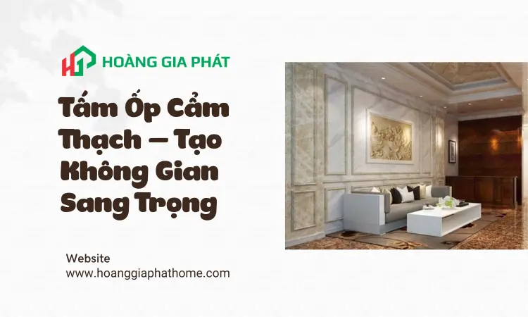 tam-op-cam-thach-tao-khong-gian-sang-trong